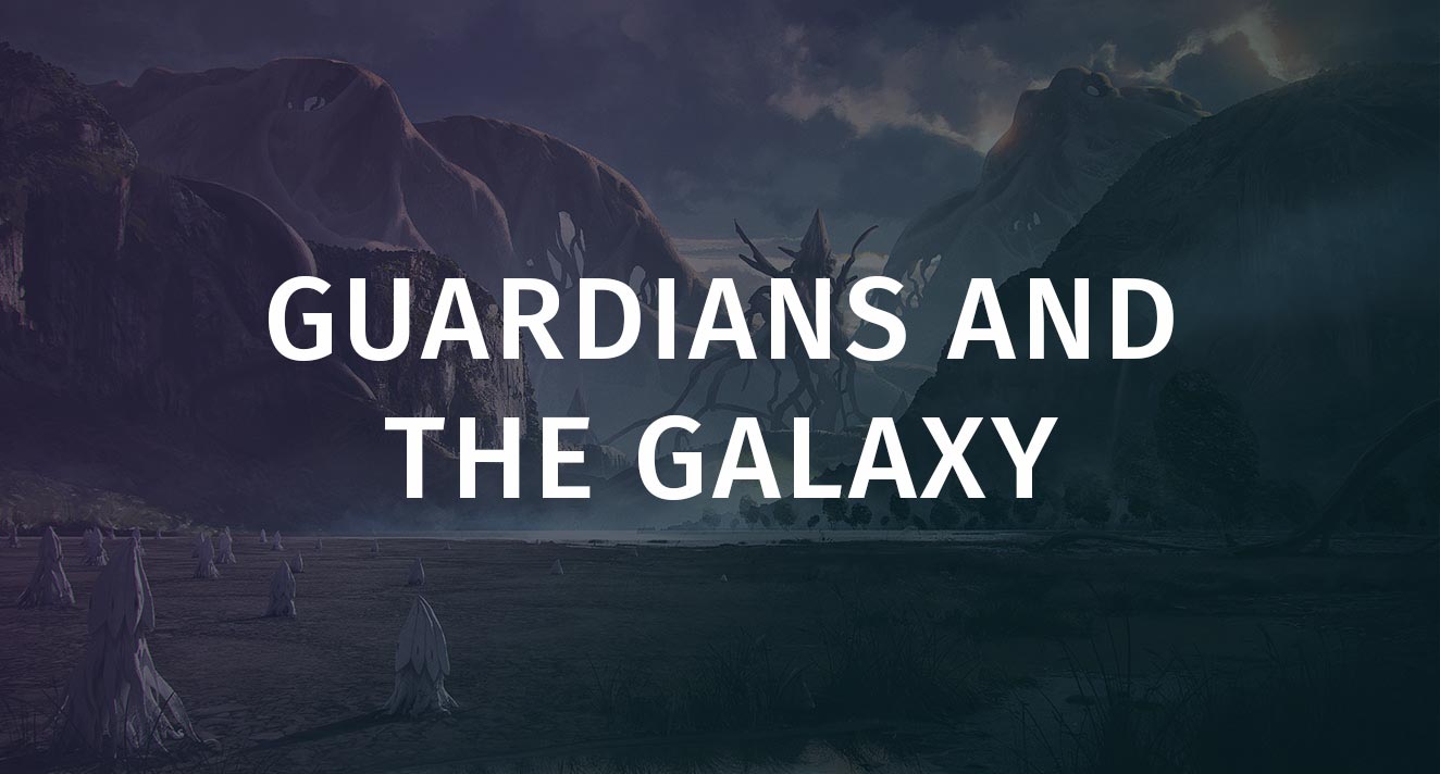 Guardians and the Galaxy